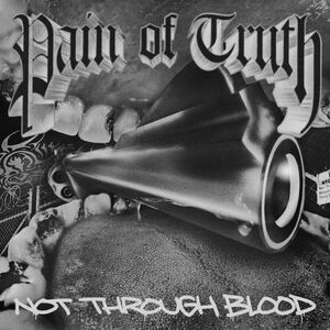 Pain of Truth - Not Through Blood  LP LP